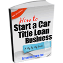 How Start a Car Title Loan Business